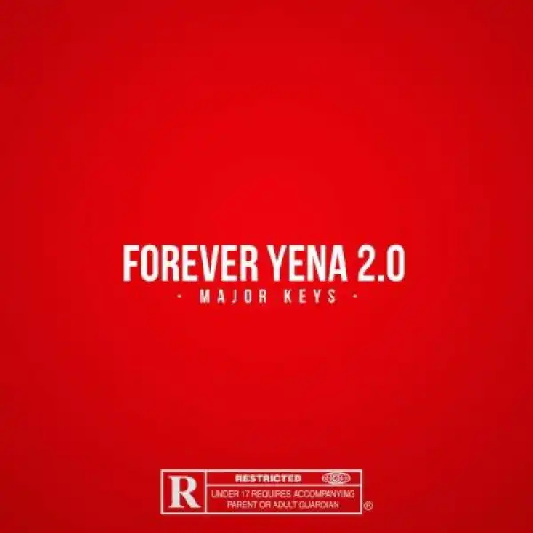 Major Keys – Forever Yena 2.0