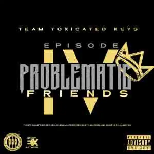 Toxicated Keys – Friends Of AmaPiano