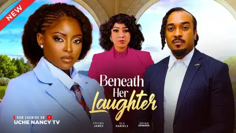 Beneath Her Laughter (2025 Nollywood Movie)