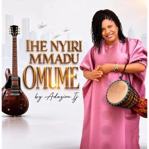 Adazion IJ – Ihe Nyiri Mmadu Omume