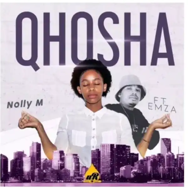 Nolly M – Qhosha ft. Emza
