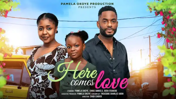 Here Comes Love (2025 Nollywood Movie)
