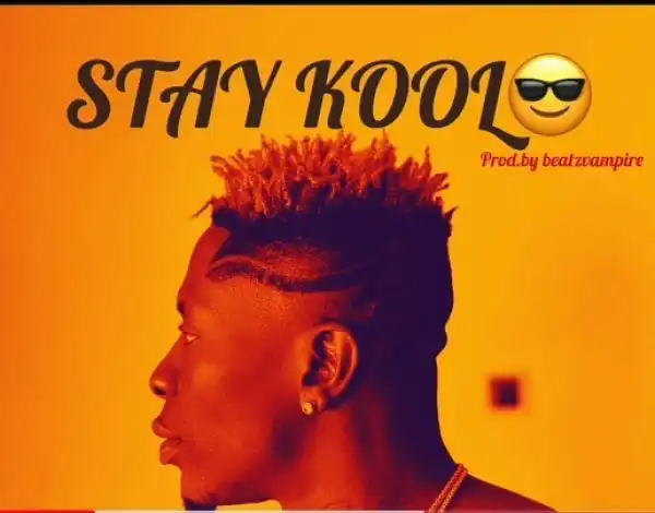 Shatta Wale – Stay Kool