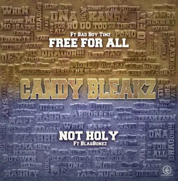 Candy Bleakz – Not Holy ft. Blaqbonez
