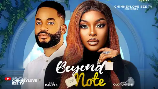 Beyond Note (2025 Nollywood Movie)