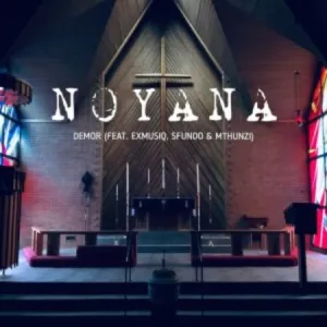 Demor – Noyana ft. ExmusiQ, Sfundo & Mthunzi