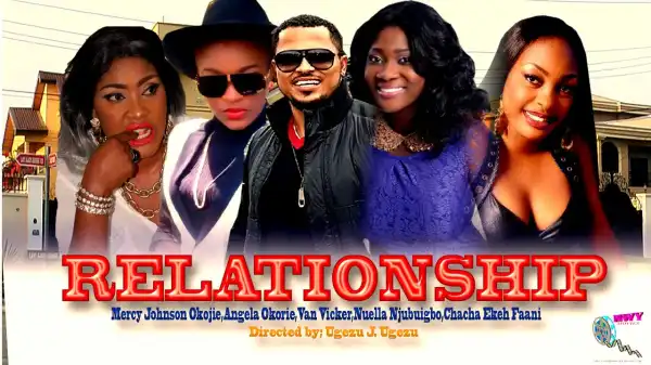 Relationship (Old Nollywood Movie)