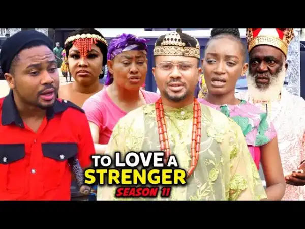 To Love A Stranger Season 11