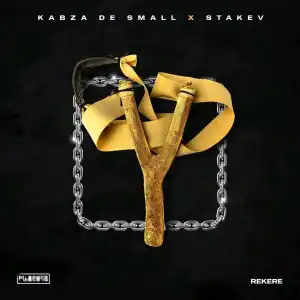Kabza De Small & Stakev – Rekere (Album)