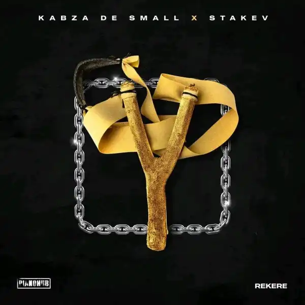 Kabza De Small & Stakev – Rekere futhi