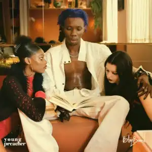 Blaqbonez – Young Preacher (Album)