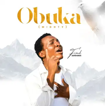 Frank Edwards – Obuka (Mighty)