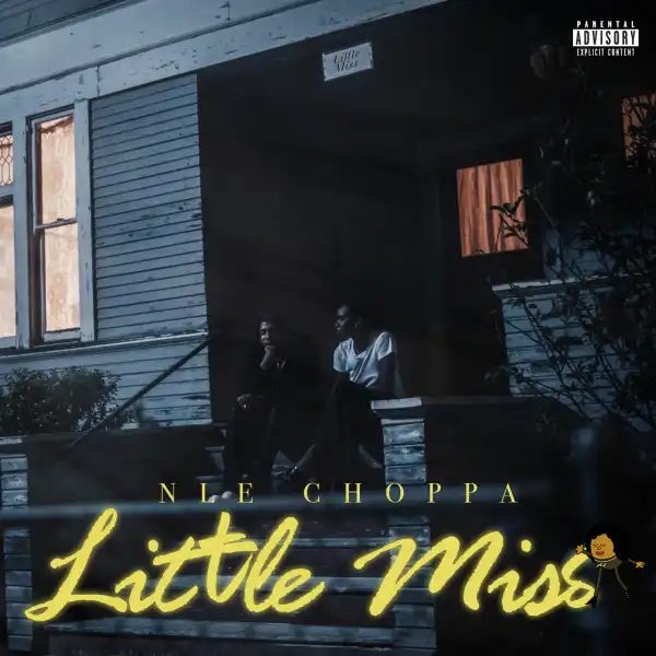 NLE Choppa – Little Miss