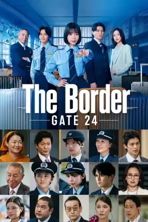 Gate 24 The Border (2026) [Japanese] (TV series)