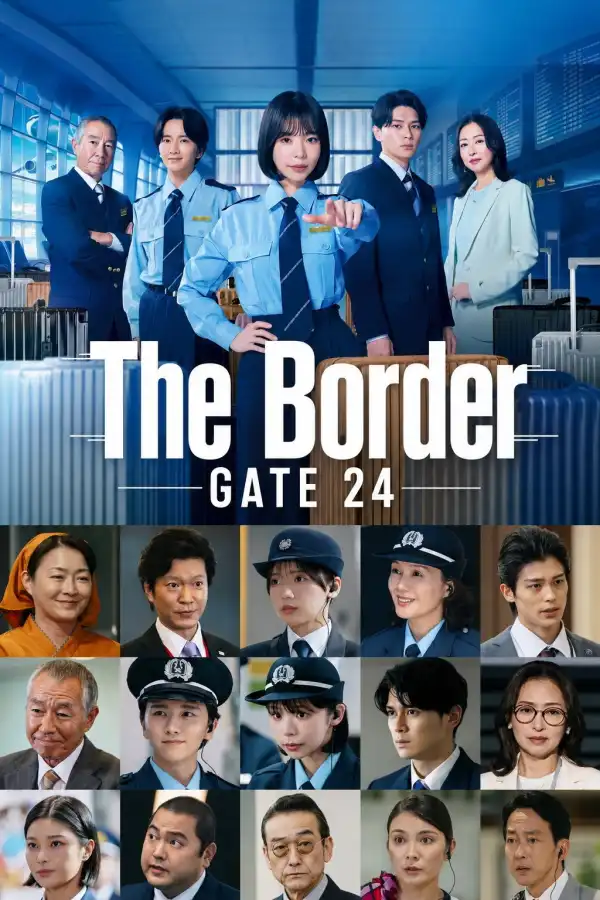 Gate 24 The Border (2026) [Japanese] (TV series)