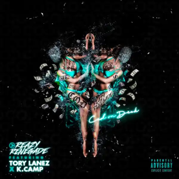 Reazy Renegade Ft. Tory Lanez & K Camp – C.O.D.