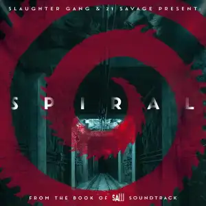 21 Savage - Spiral: From The Book of Saw Soundtrack (EP)