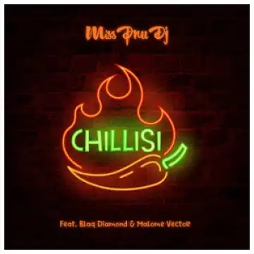 Miss Pru DJ – Chillisi Ft. Blaq Diamond & Malome Vector