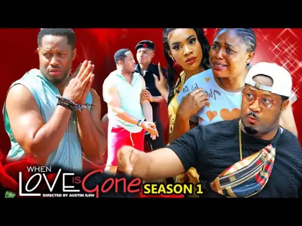 When Love Is Gone Season 1