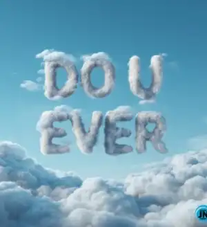 Khaney – DO U EVER ft. Starving Yet Full