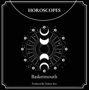 Basketmouth – Horoscopes (Album)