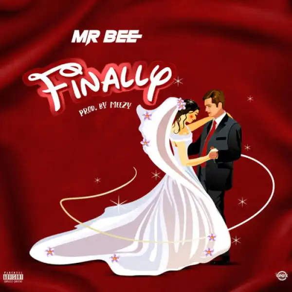 Mr Bee – Finally