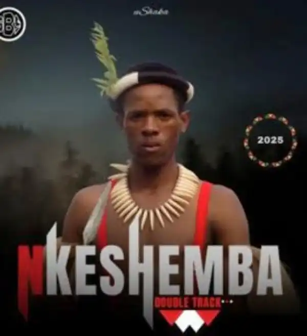 Nkeshemba – Isibaya Sikababa