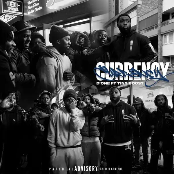 D’One Ft. Tiny Boost – Currency