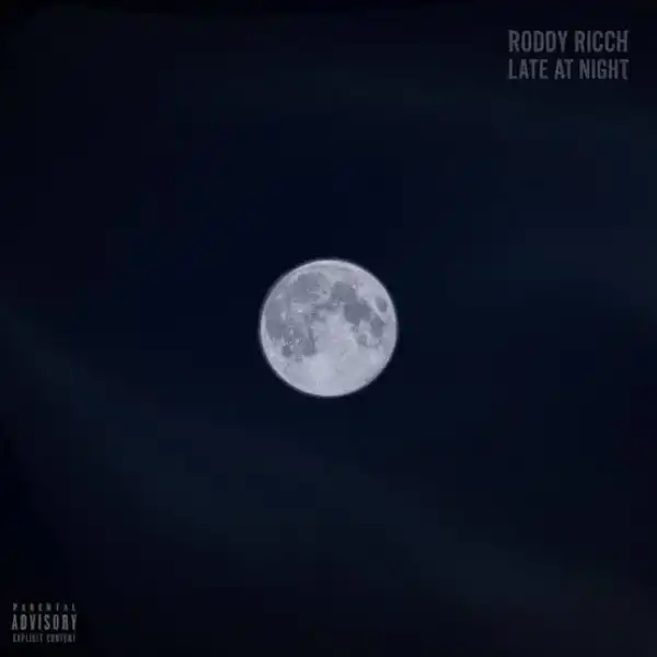 Roddy Ricch - Late At Night