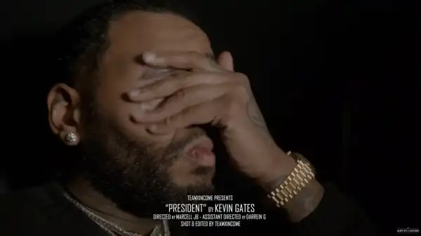 Kevin Gates - President (Video)