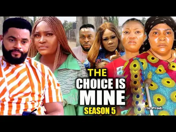 The Choice Is Mine Season 5