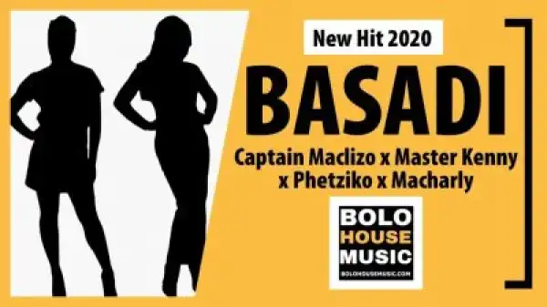 Captain Maclizo, Master Kenny, Macharly & Phetziko – Basadi