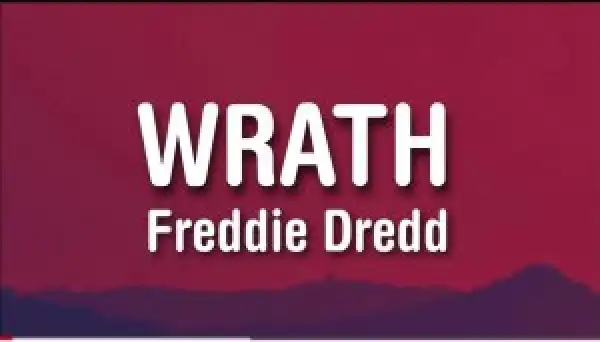 Freddie Dredd – Wrath