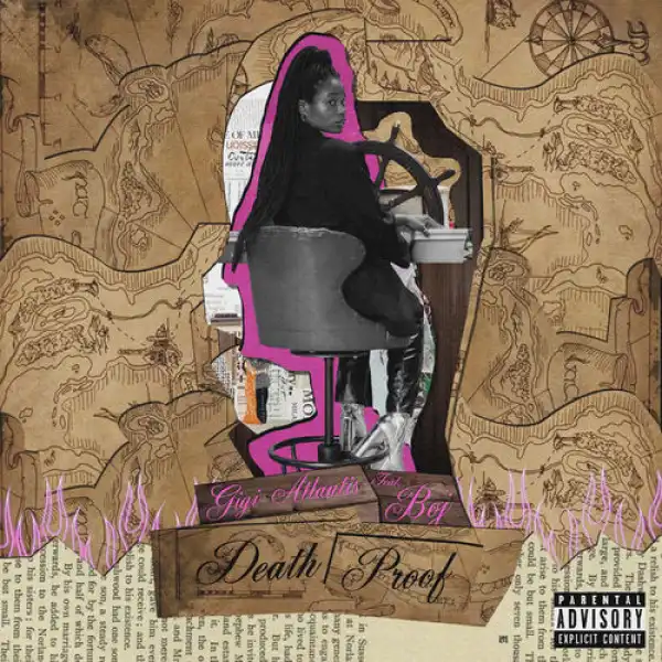 Gigi Atlantis – Death Proof Ft. BOJ