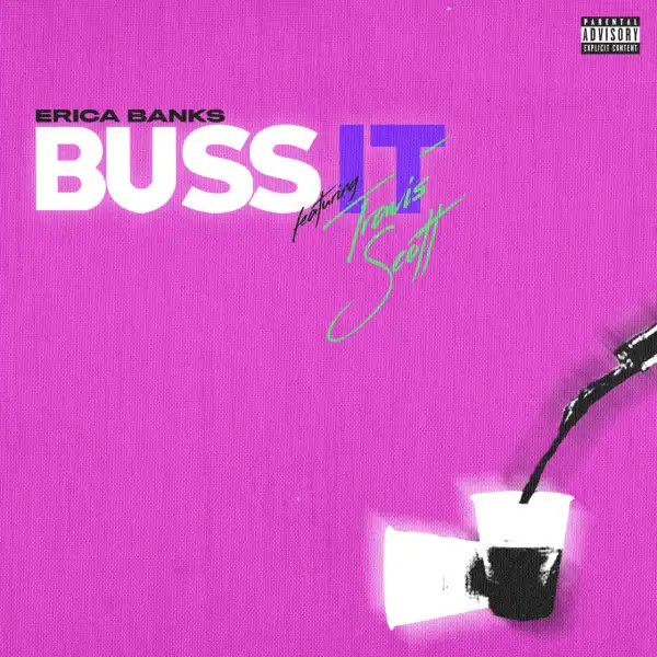 Erica Banks Ft. Travis Scott – Buss It