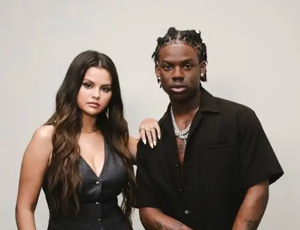 I Love Rema, Wanna Take Care Of Him – Selena Gomez