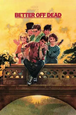 Better Off Dead (1985)