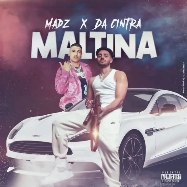 Madz Ft. Da Cintra – Maltina