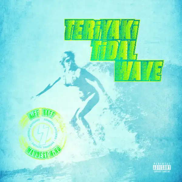 RiFF RAFF & Maudest Mind - Teriyaki Tidal Wave