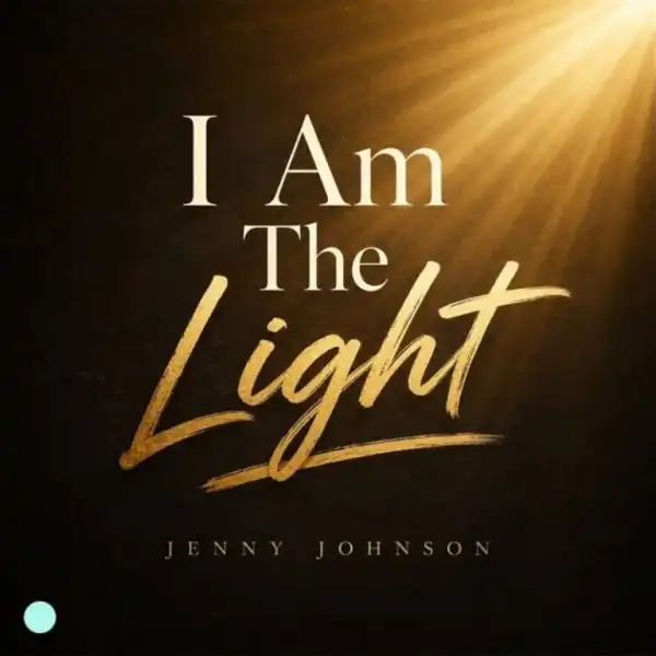 Jenny Johnson – I Am The Light
