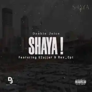 Juice, UZujjar & Rex_Cpt – Shaya!