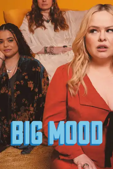 Big Mood (2024 TV series)