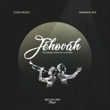 S.O.N Music – Jehovah Everybody Praise The Lord Now