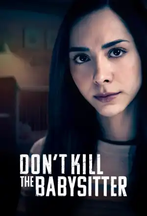 Dont Kill The Babysitter (2023)