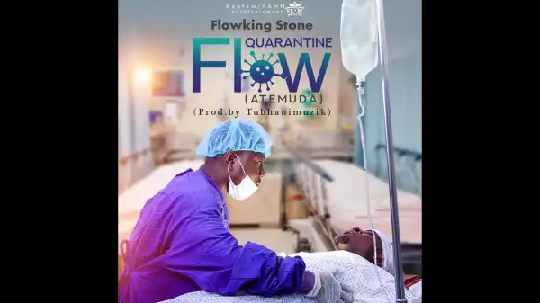 Flowking Stone – Quarantine Flow
