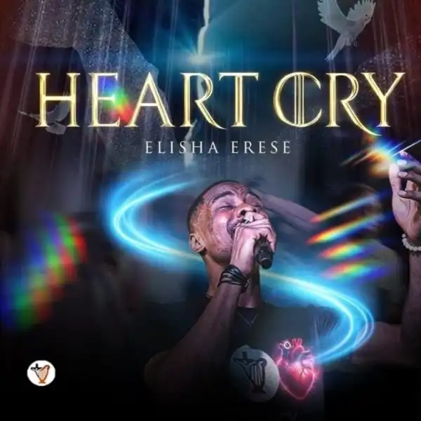Elisha Erese – Heart Your Throne