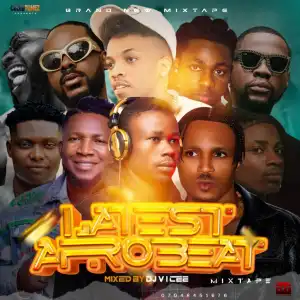 Dj V i Cee — Latest AfroBeat Mix