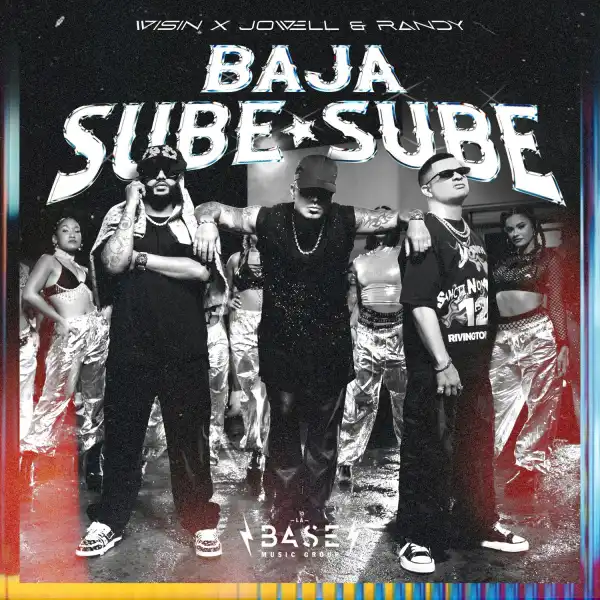 Wisin Ft. Jowell & Randy – Baja Sube Sube