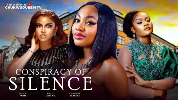 Conspiracy Of Silence (2025 Nollywood Movie)