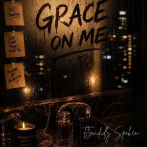 Candidly Spoken – Grace On Me